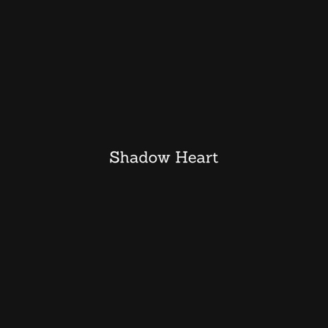 Shadow Heart