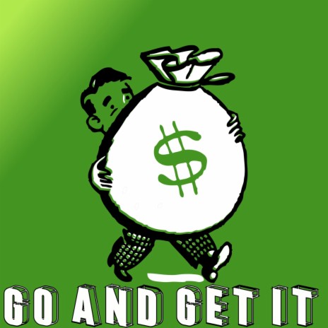 Go And Get It ft. Jneilz, Tae Profit, DDG & Møney