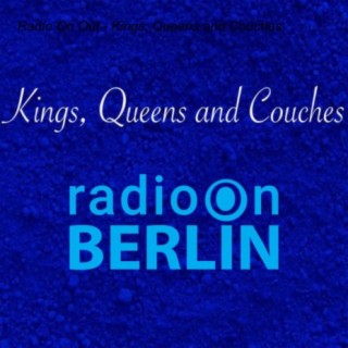 Radio On Out - Kings, Queens and Couches