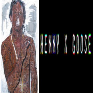 HENNY X GOOSE