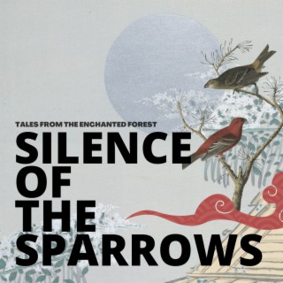 Silence of the Sparrows: The Tongue-Cut Sparrow