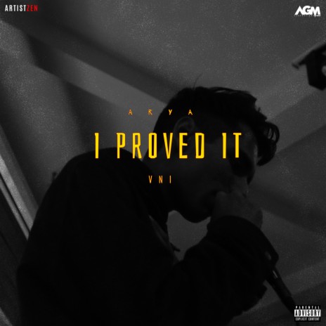 I Proved It ft. VNI | Boomplay Music