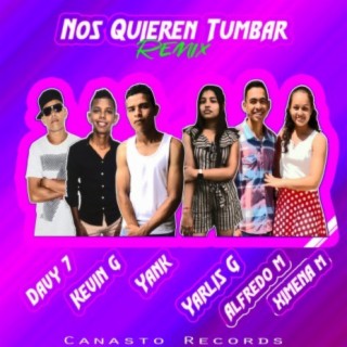 Nos Quieren Tumbar (Remix)