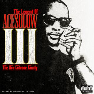 The Legend Of AceSoLow 3 The AceColeone Family