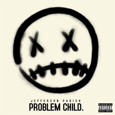 Problem Child ft. Grafeezy | Boomplay Music