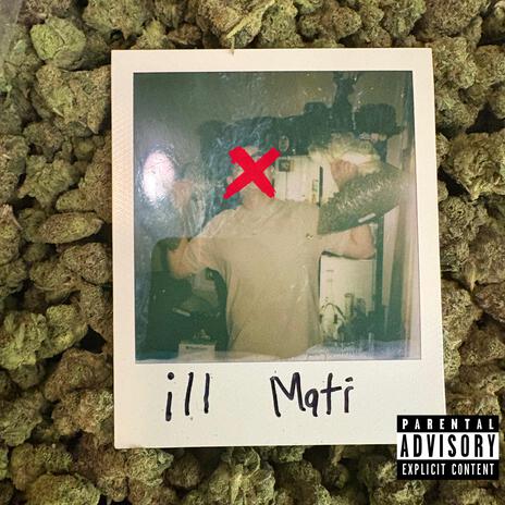 ill Mati | Boomplay Music