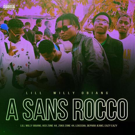 A SANS ROCCO ft. ZONE 44 | Boomplay Music