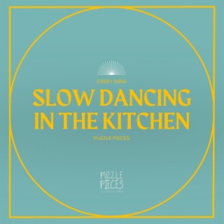 slow dancing in the kitchen