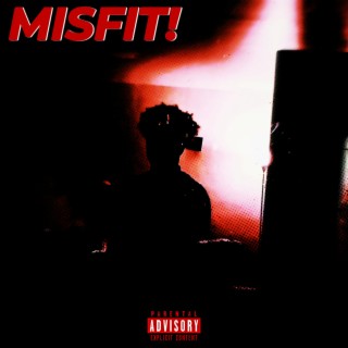 MISFIT! lyrics | Boomplay Music