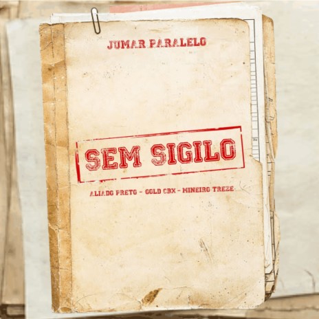 Sem Sigilo ft. Aliado Preto, Gold CBX & Mineiro Treze | Boomplay Music