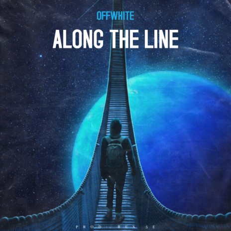 Along The Line | Boomplay Music