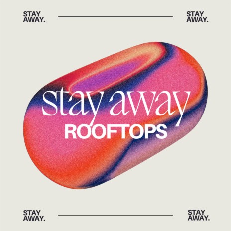 Stay Away | Boomplay Music