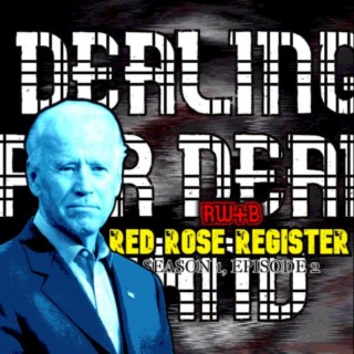 Red Rose Register Podcast #2: Dealing for Dead Hand