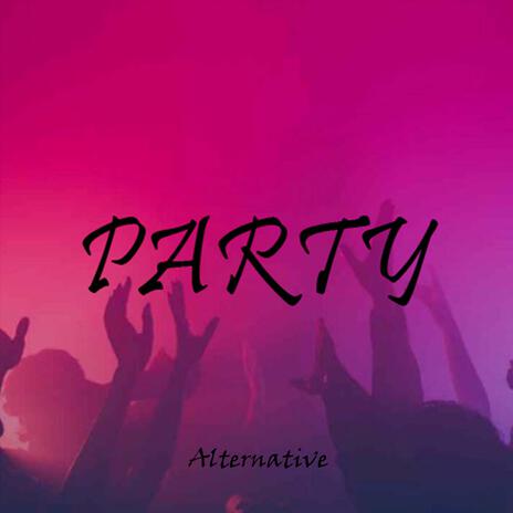 Party | Boomplay Music