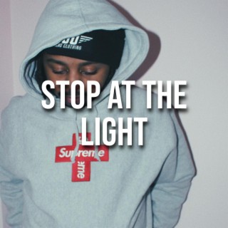 Stop At The Light (feat. ray babyface)