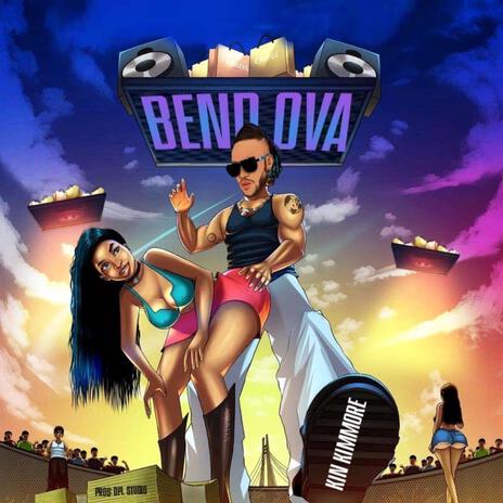 Bend Ova | Boomplay Music