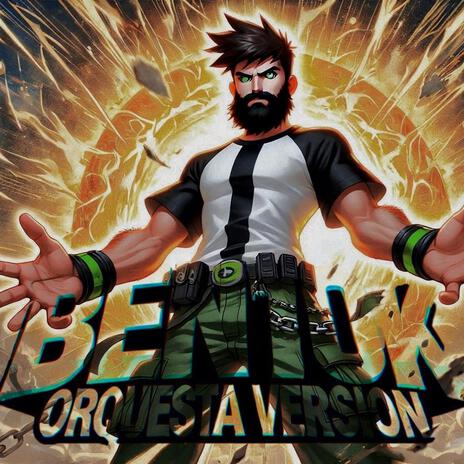 Ben10k (Epic Version) | Boomplay Music