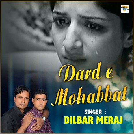 Dard e Mohabbat - Dilbar Meraj | Boomplay Music