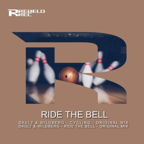 Ride The Bell ft. Wildberg | Boomplay Music