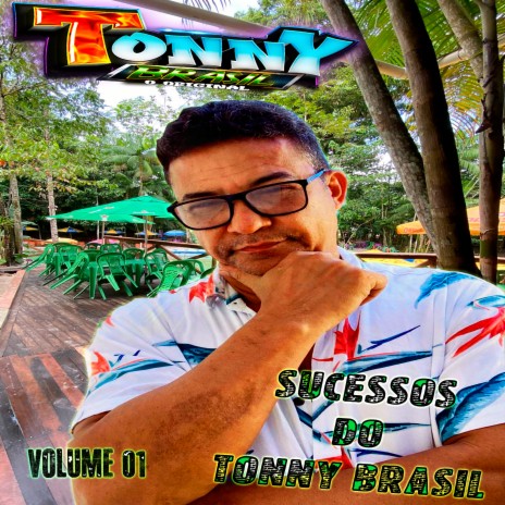 Mega Mix de Sucessos Com Tonny Brasil Volume 01 | Boomplay Music