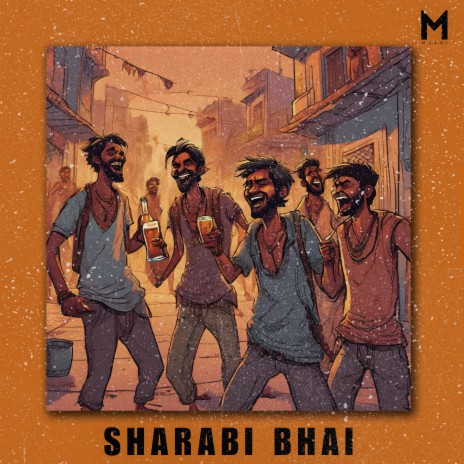 Sharabi Bhai | Boomplay Music