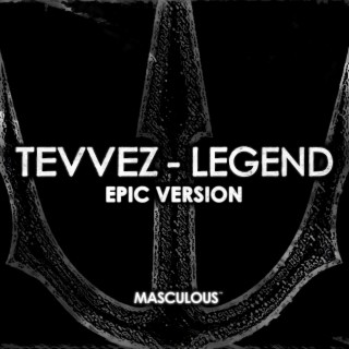 Tevvez - Legend Ψ (EPIC VERSION)