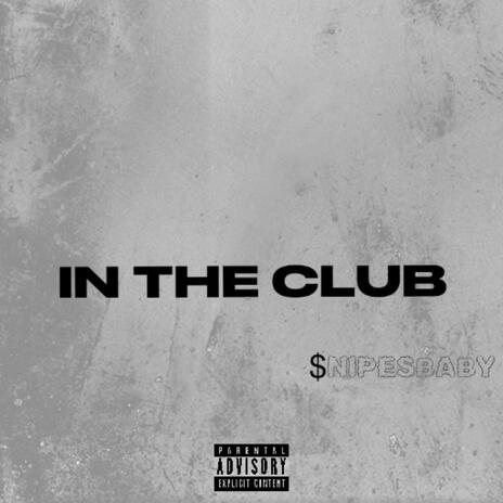 In The Club | Boomplay Music