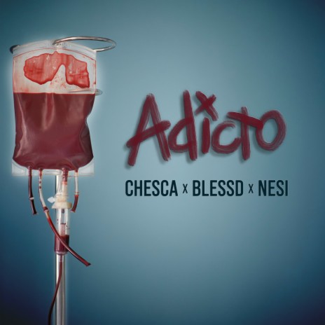 Adicto ft. Blessd & Nesi | Boomplay Music