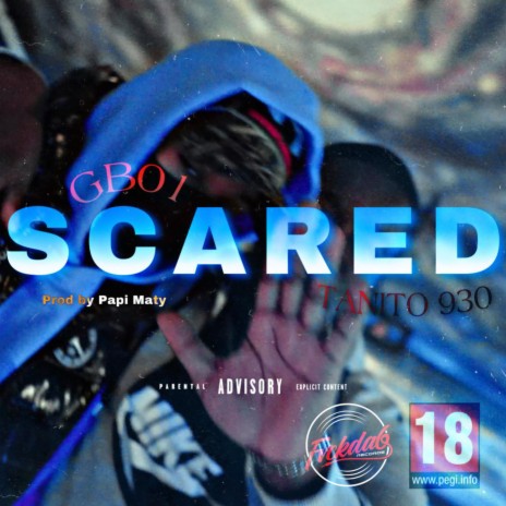 Scared ft. Gb01 & Papi Maty | Boomplay Music