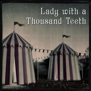 Lady With A Thousand Teeth by George Edwards Murray