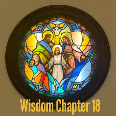 Wisdom Chapter 18