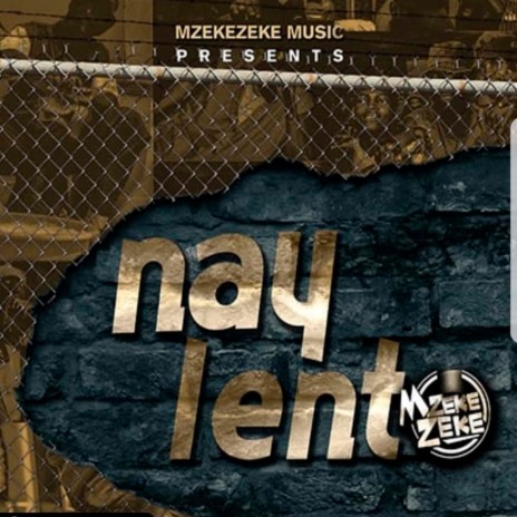 Nay Lento ft. Siya Shezi
