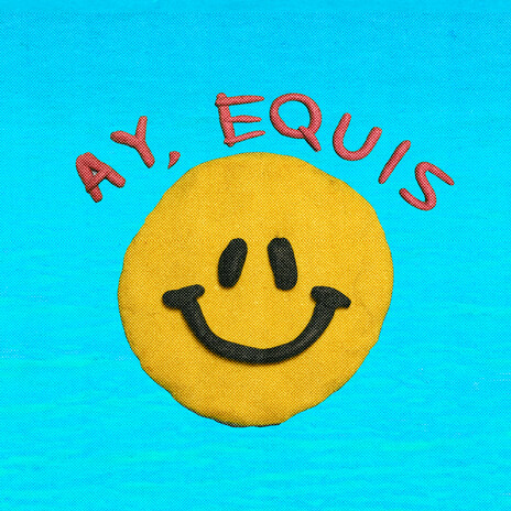 Ay, Equis | Boomplay Music