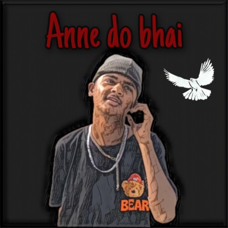 Anne do bhai