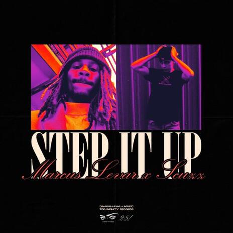 Step It Up ft. Scuzz | Boomplay Music