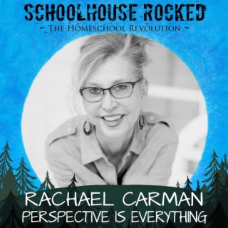 Perspective is Everything, Part 2 - Rachael Carman