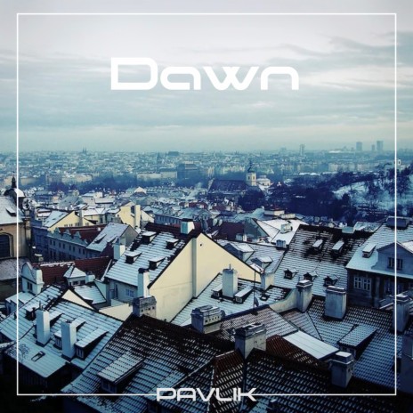 Dawn | Boomplay Music