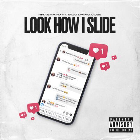 Look How I Slide ft. Bigg Dawg Cobe | Boomplay Music