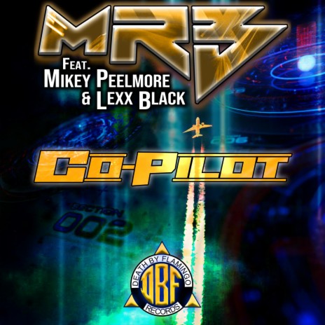 Copilot ft. Mikey Peelmore & Lexx Black
