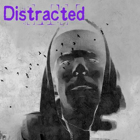 Distracted | Boomplay Music