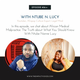 African Medical Malpractice: The Truth about What You Should Know With Ntube Nanne Lucy
