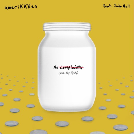 No Complaints ft. Jada Bell 🅴 | Boomplay Music