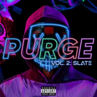 Purge Vol. 2: Slate