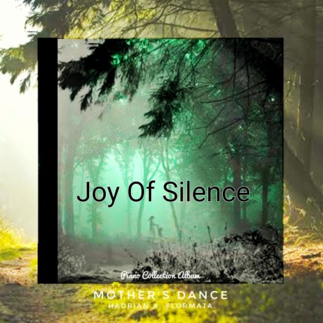 Joy Of Silence | Boomplay Music
