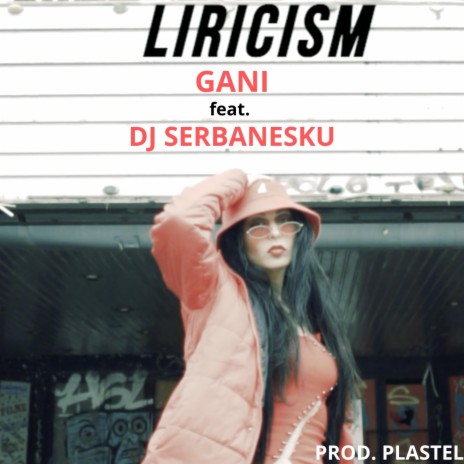 Liricism ft. DJ Serbanesku