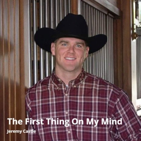 The First Thing on My Mind | Boomplay Music