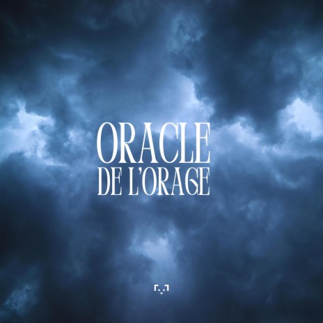 Oracle de l'orage | Boomplay Music