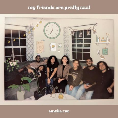 my friends are pretty cool | Boomplay Music