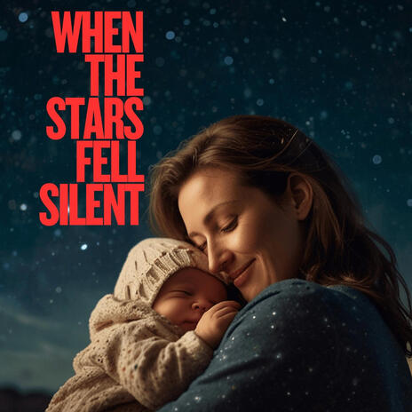 When The Stars Fell Silent | Boomplay Music