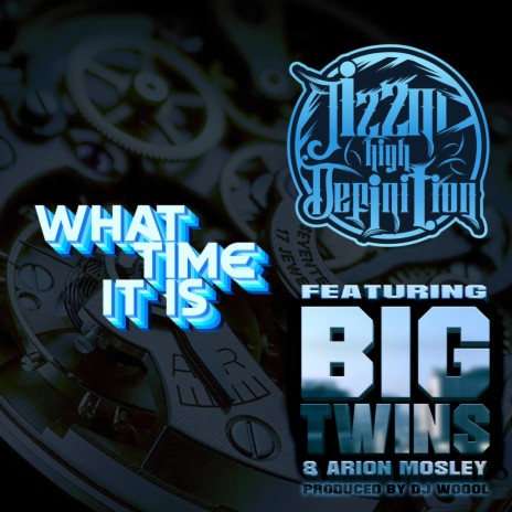 What Time It Is ft. Big Twins & Arion Mosley | Boomplay Music